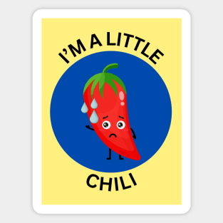 I'm A Little Chili | Chili Pun Magnet